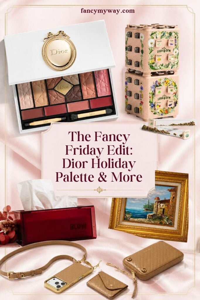 The Fancy Friday Edit: Dior Holiday Palette & More