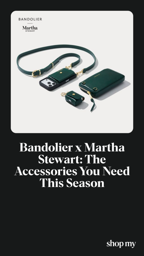 Bandolier x Martha Stewart: Must-Have Accessories